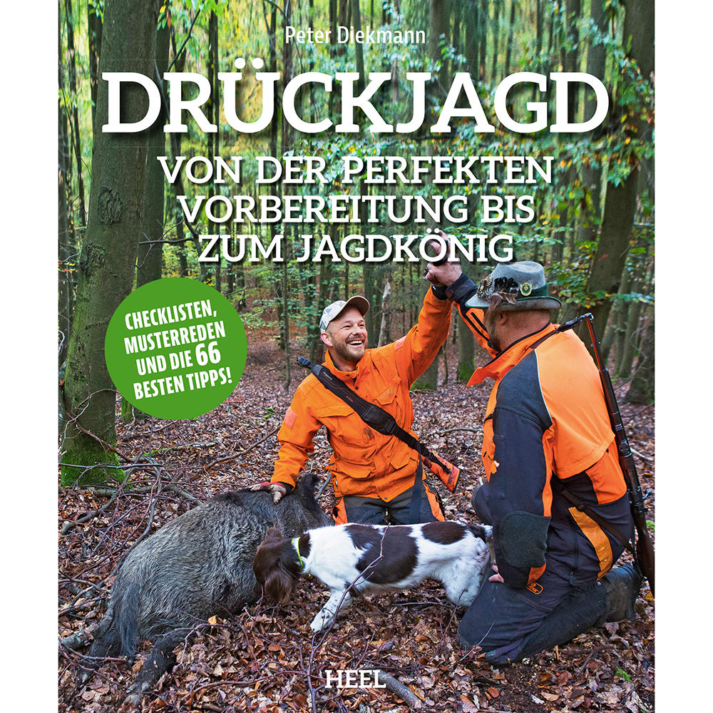 Drückjagd - von der perfekten Vorbereitung bis zum Jagdkönig